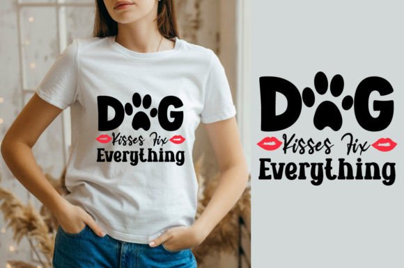 About Dog Kisses Fix Everything SVG